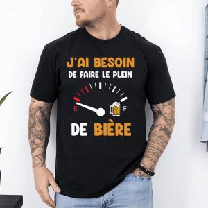 t shirt besoin de faire le plein de biere noir