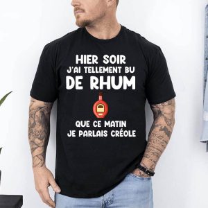 t shirt hier sois jai tellement bu de rhum noir