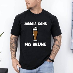 t shirt jamais sans ma brune noir
