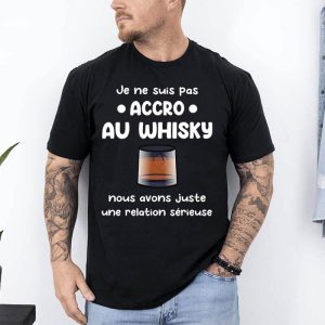 t shirt je ne suis pas accro au whisky noir