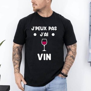 t shirt je peux pas jai vin noir