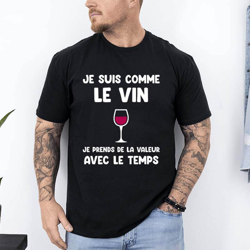t shirt je suis comme le vin je prends de la valeur noir