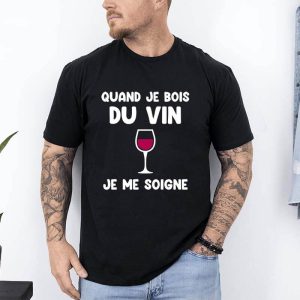 t shirt quand je bois du vin je me soigne noir