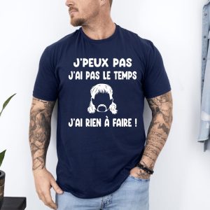 T-shirt je peux pas j'ai rien à faire