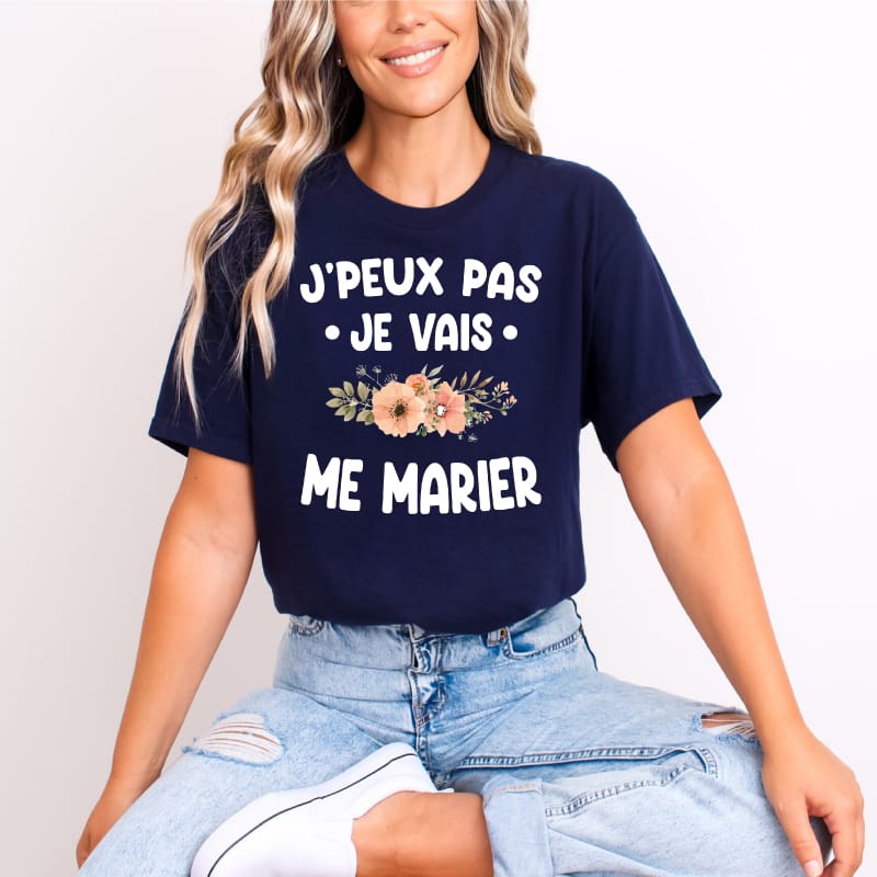 T shirt je peux pas je vais me marier femme bleu marine