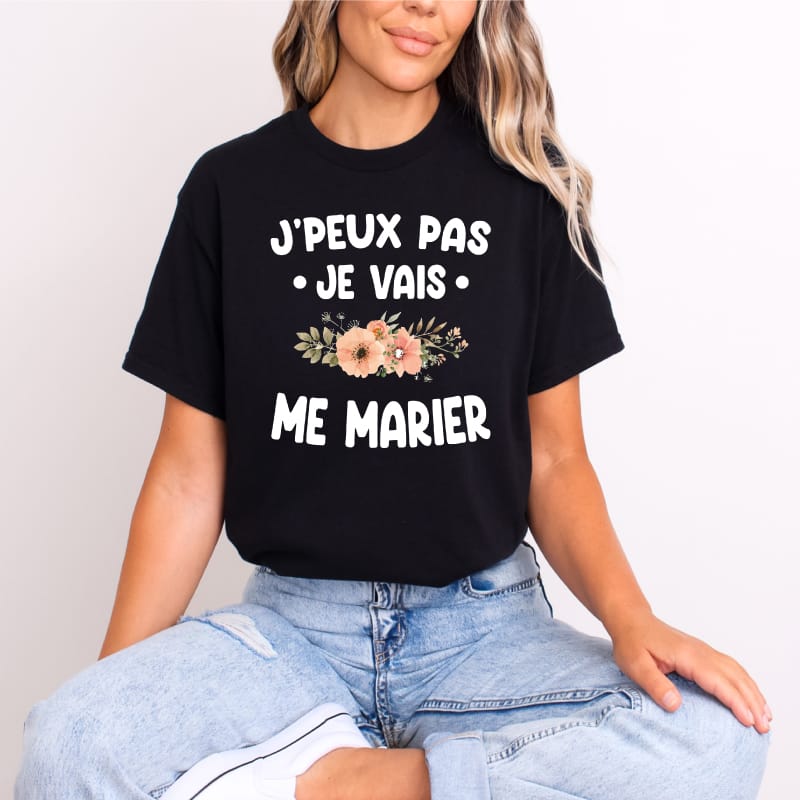 T shirt je peux pas je vais me marier femme noir