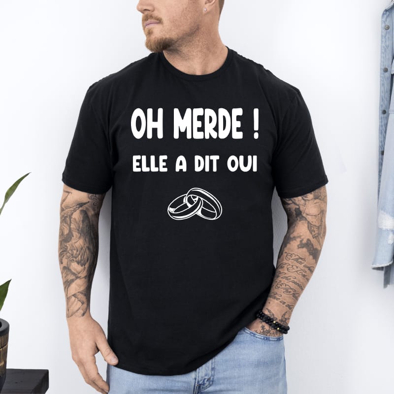 T shirt oh merde elle a dit oui mariage fiancailles noir