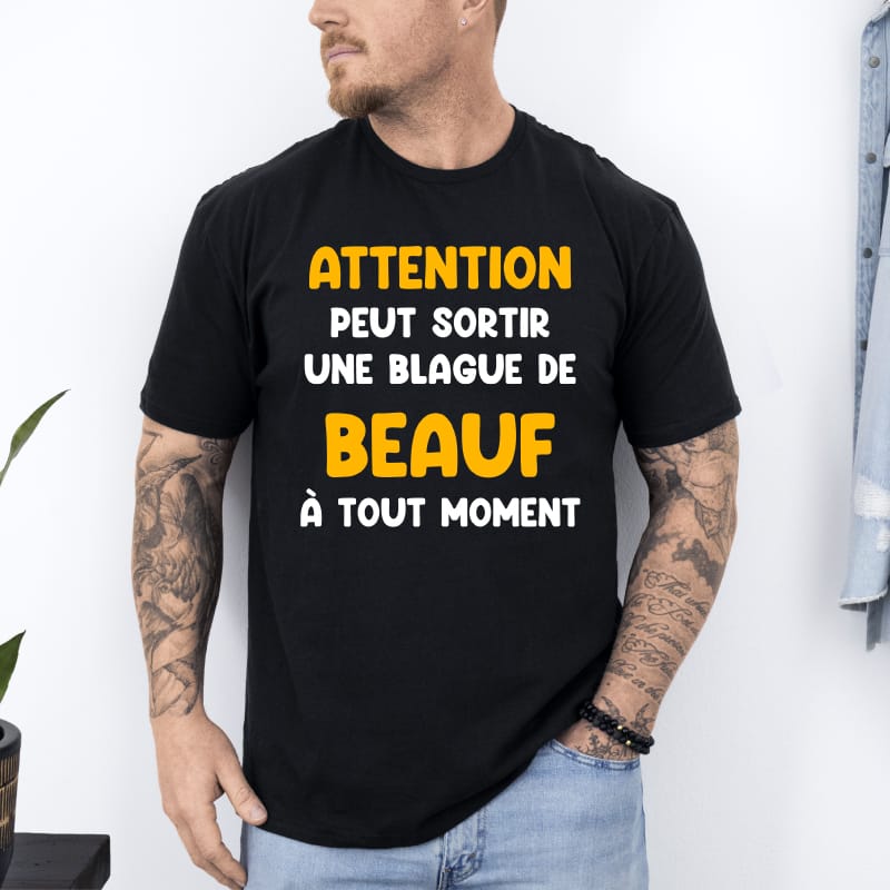 T-shirt peut sortir blague de beauf
