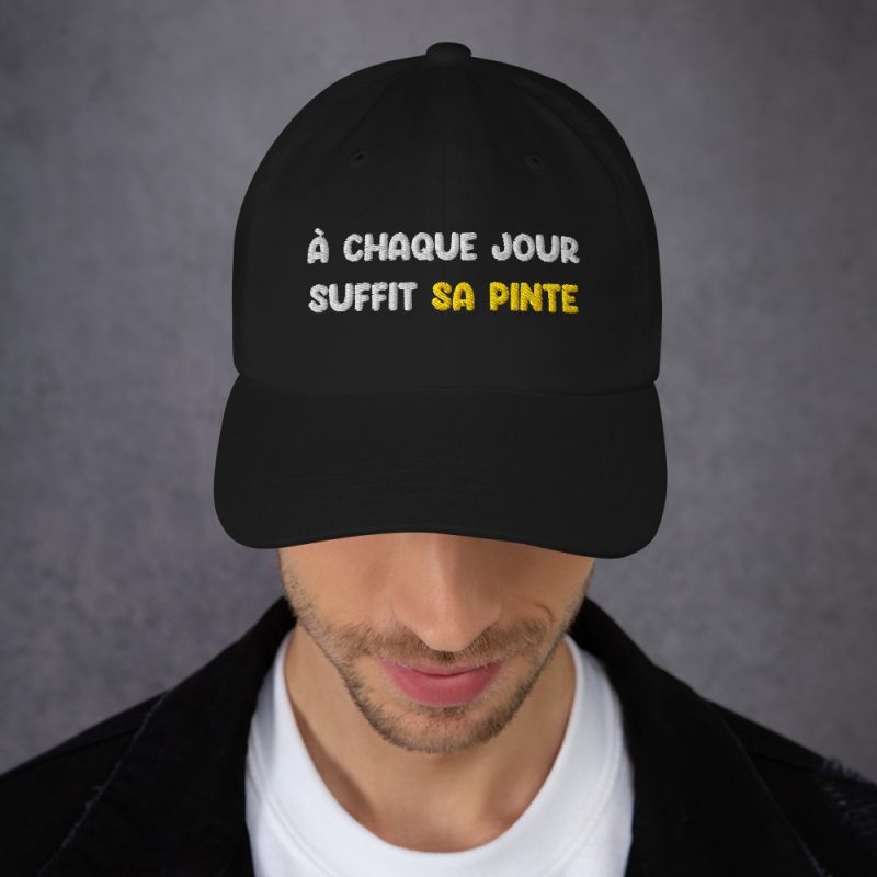 Casquette à chaque jour suffit sa pinte