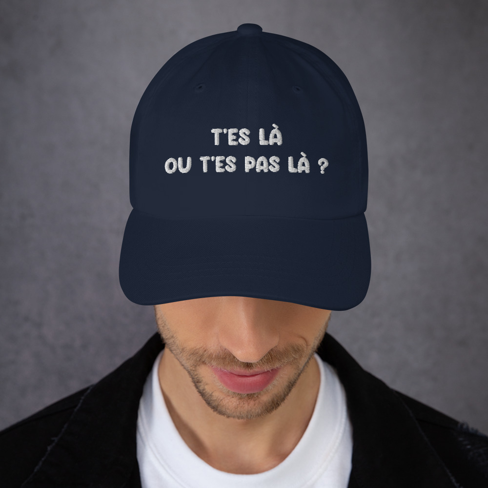 Casquette t'es là ou t'es pas là – Image 4
