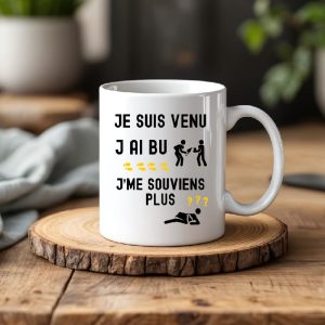 Mug je suis venu j'ai bu je m'en souviens plus