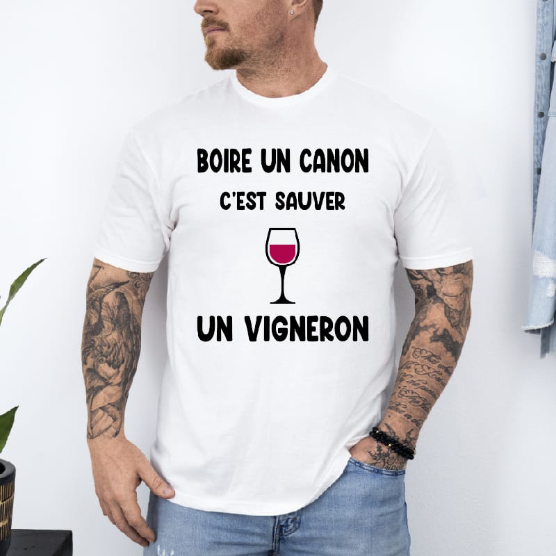 T shirt Boire un canon c'est sauver un vigneron blanc