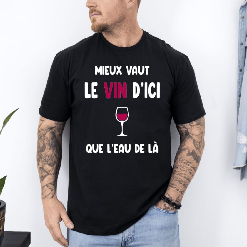 T shirt Mieux vaut le vin d'ici que l'eau de là noir