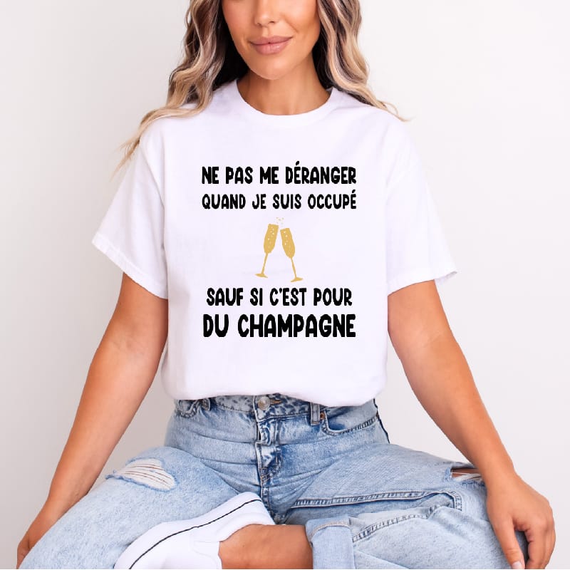 T shirt Ne pas déranger sauf champagne femme blanc