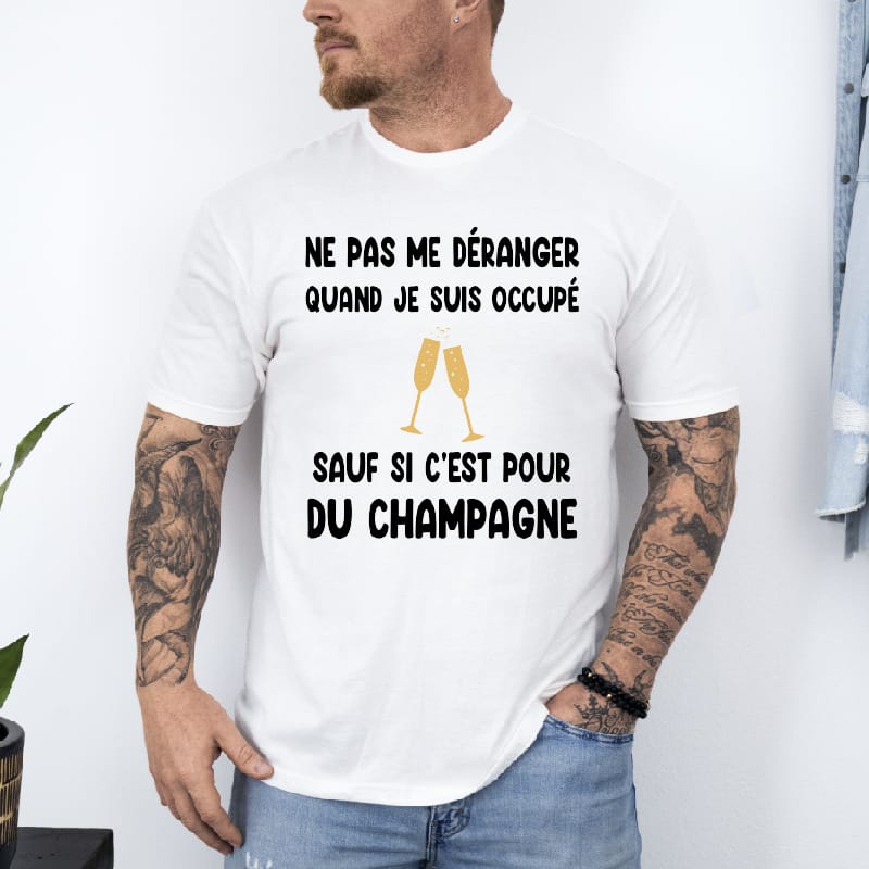 T shirt Ne pas déranger sauf champagne homme blanc