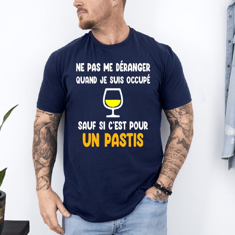 T shirt Ne pas déranger sauf pastis bleu marine