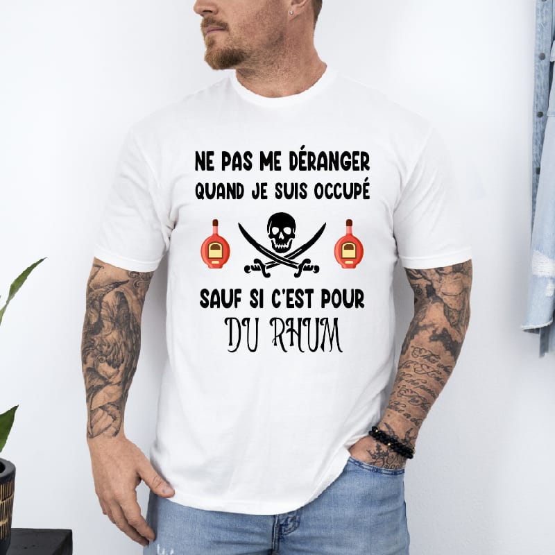 T shirt Ne pas déranger sauf rhum blanc