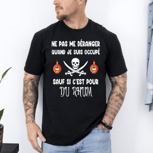 T shirt Ne pas déranger sauf rhum noir