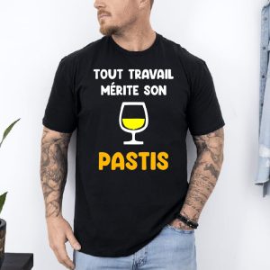 T shirt Tout travail mérite son pastis noir