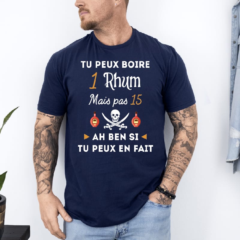 T shirt Tu peux boire 1 rhum mais pas 15 bleu marine T shirt Tu peux boire 1 rhum mais pas 15 bleu marine