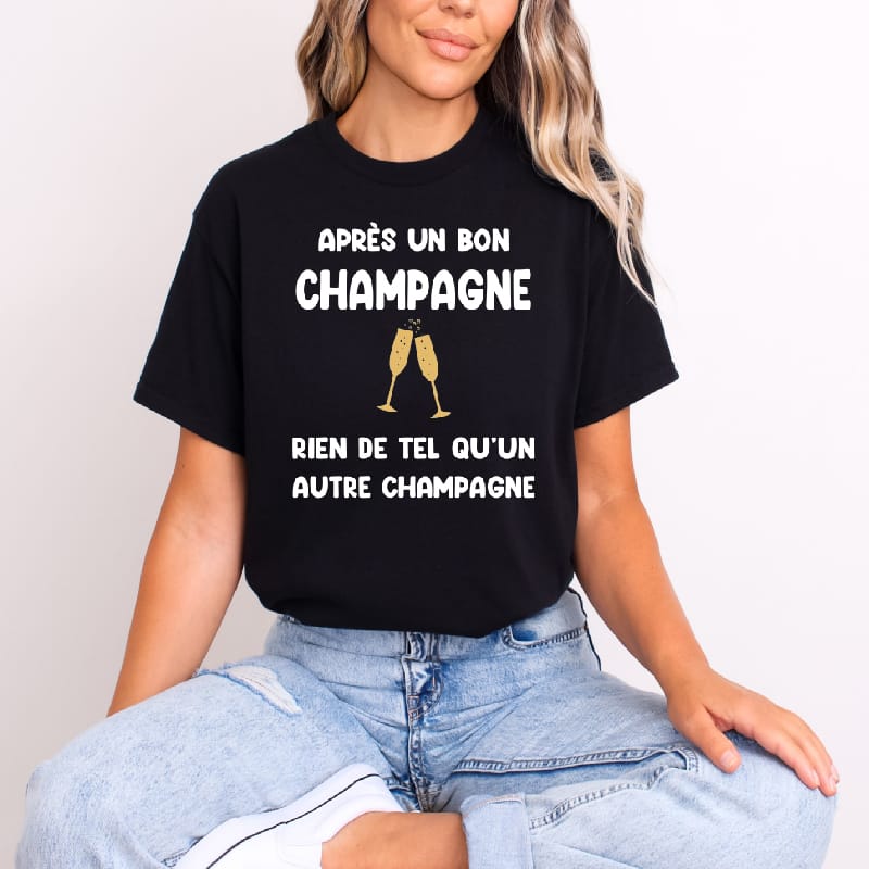 T shirt après un bon champagne un autre champagne femme noir