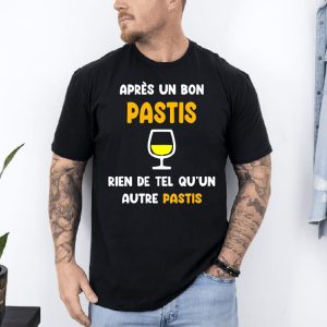 T shirt après un bon pastis un autre pastis noir