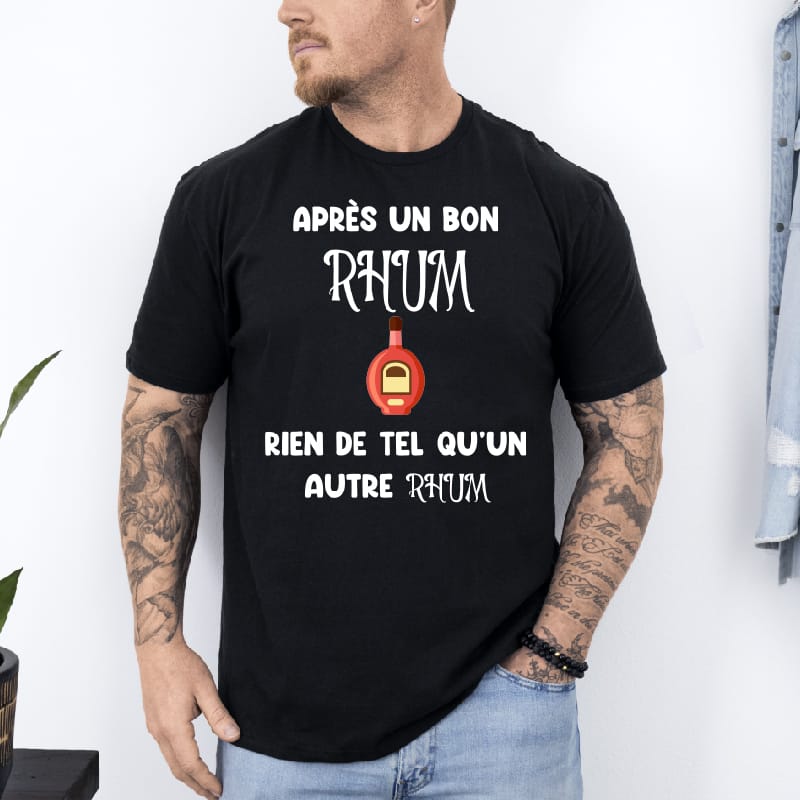 T shirt après un bon rhum un autre rhum noir