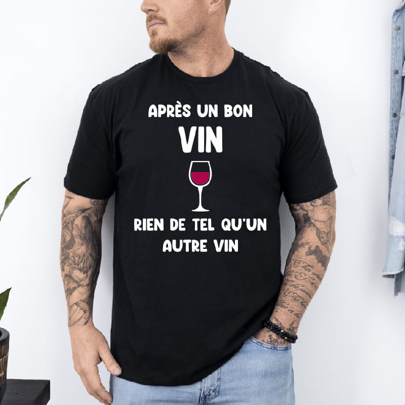 T shirt après un bon vin un autre vin noir