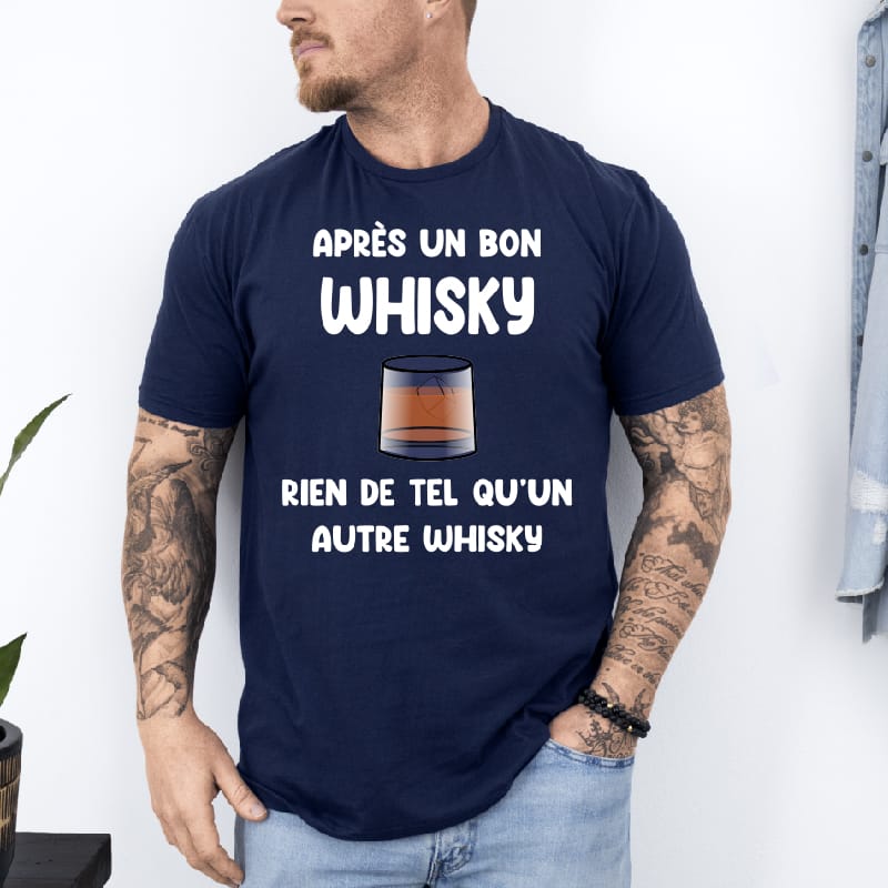 T shirt après un bon whisky un autre whisky bleu marine T shirt après un bon whisky un autre whisky bleu marine