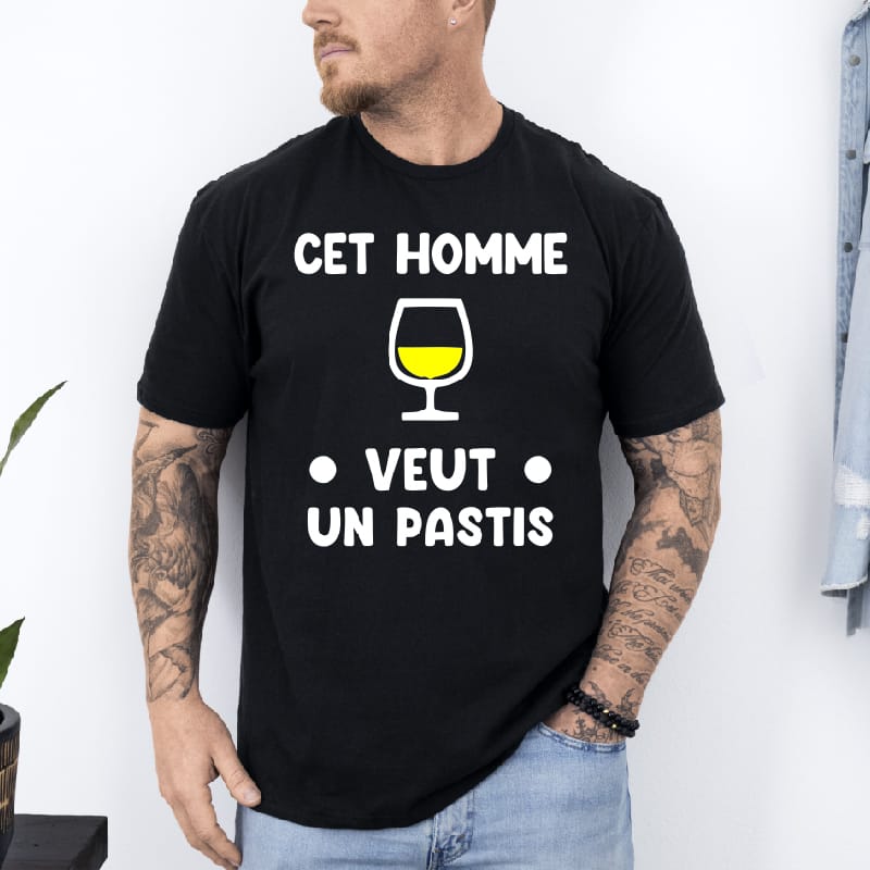T shirt cet homme veut un pastis noir