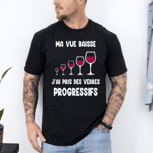 T shirt ma vue baisse verres progressifs vin noir