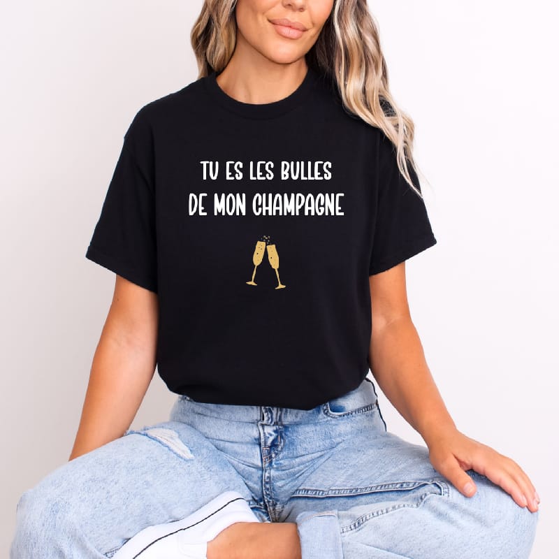 T shirt tu es les bulles de mon champagne femme noir