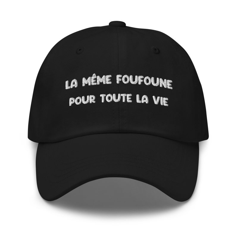 Casquette la même foufoune pour toute la vie noir