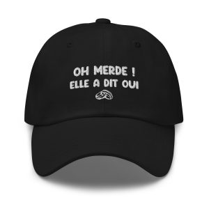 Casquette oh merde elle a dit oui noir