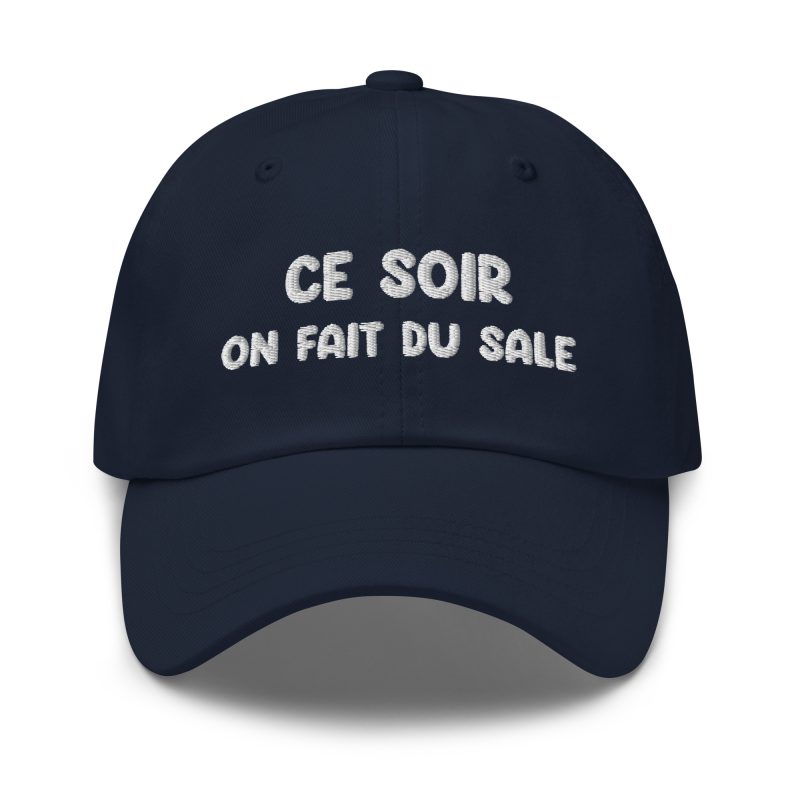 Casquette ce soir on fait du sale bleu marine Casquette ce soir on fait du sale bleu marine