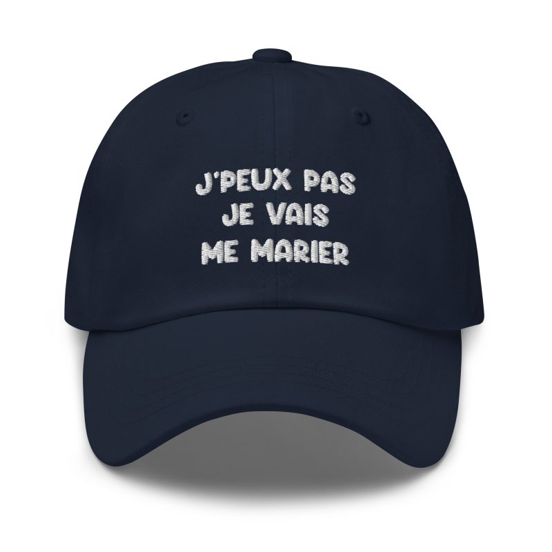 Casquette je peux pas je vais me marier bleu marine Casquette je peux pas je vais me marier bleu marine