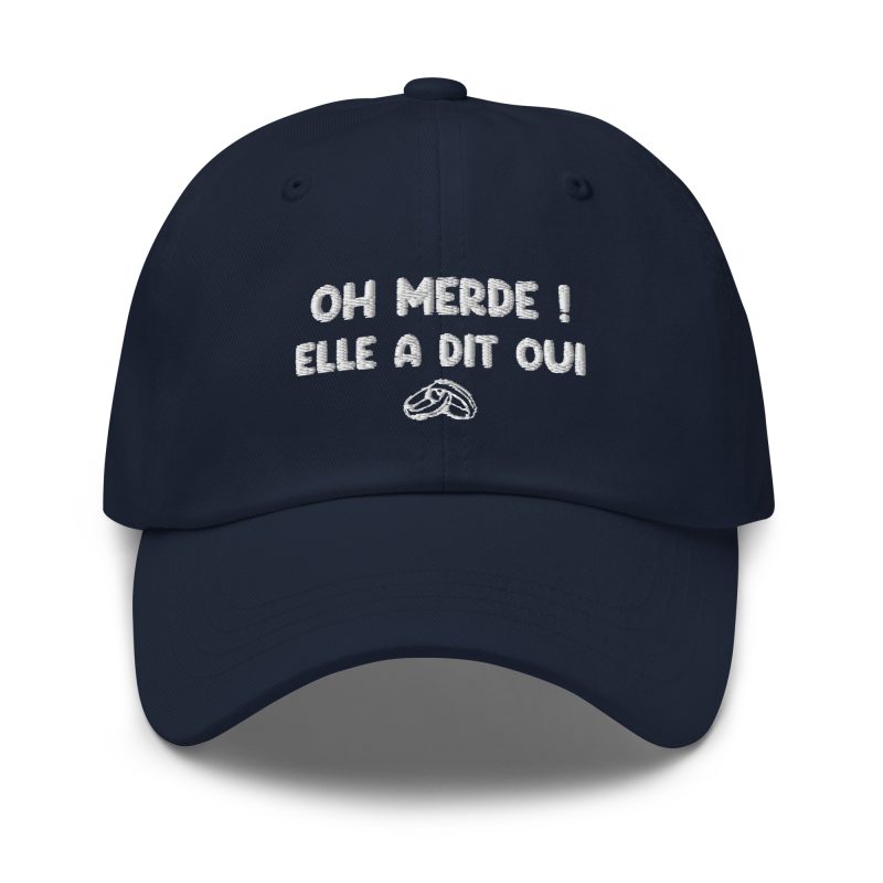 Casquette oh merde elle a dit oui bleu marine Casquette oh merde elle a dit oui bleu marine