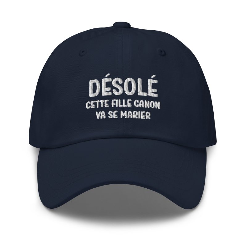 Casquette désolé cette fille canon va se marier bleu marine Casquette désolé cette fille canon va se marier bleu marine
