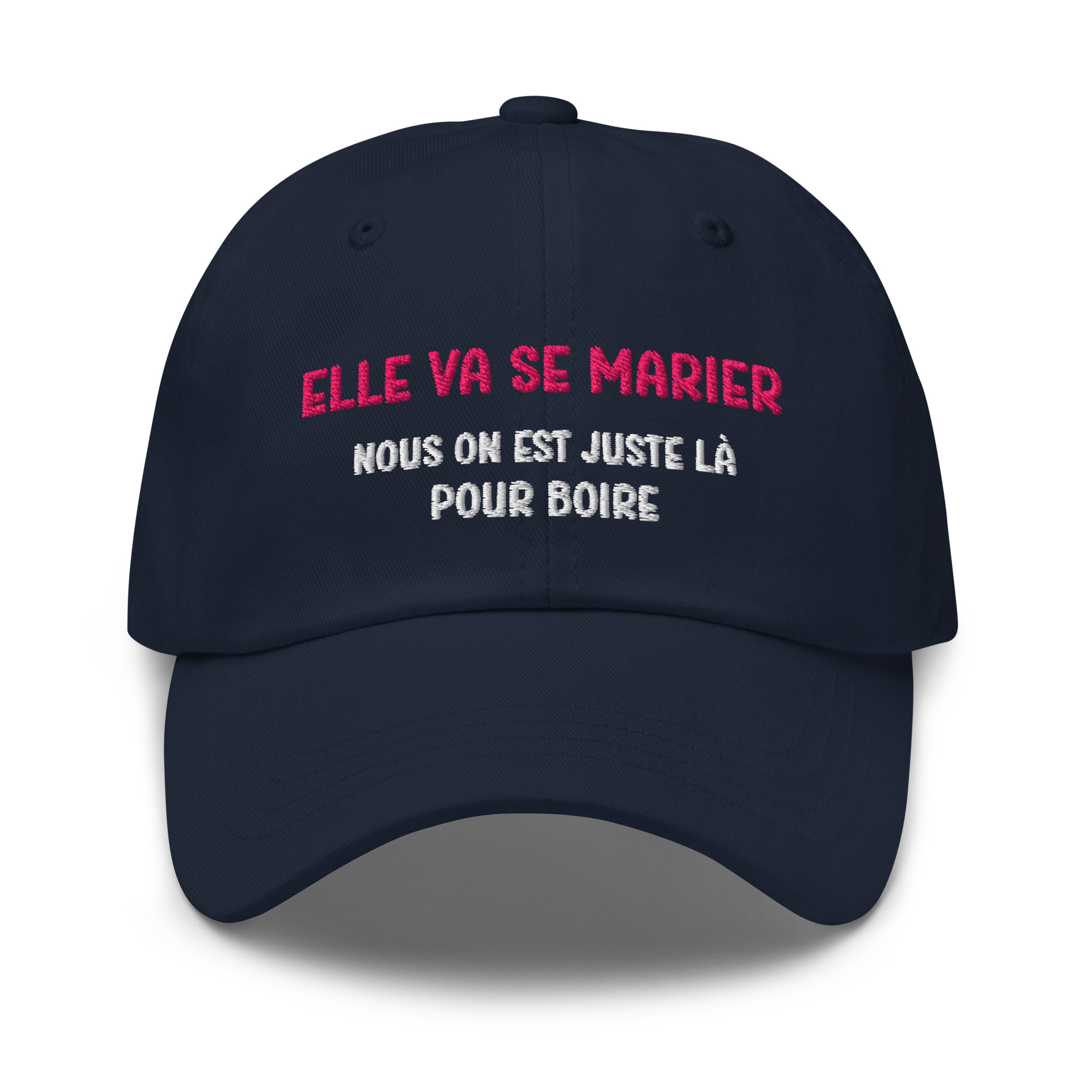 Casquette elle va se marier on est juste là pour boire bleu marine