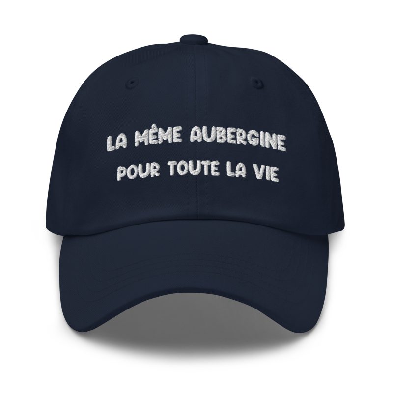 Casquette la même aubergine pour toute la vie bleu marine Casquette la même aubergine pour toute la vie bleu marine