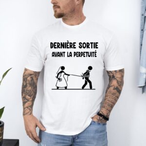 t shirt dernière sortie avant la perpetuité blanc