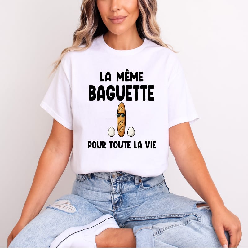 t shirt la même baguette pour toute la vie blanc