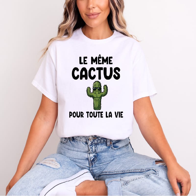 t shirt le même cactus pour toute la vie blanc