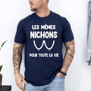 t shirt les mêmes nichons pour toute la vie bleu marine
