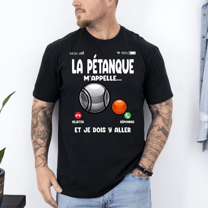 T shirt pétanque m’appelle je dois y aller noir T shirt pétanque m'appelle je dois y aller noir