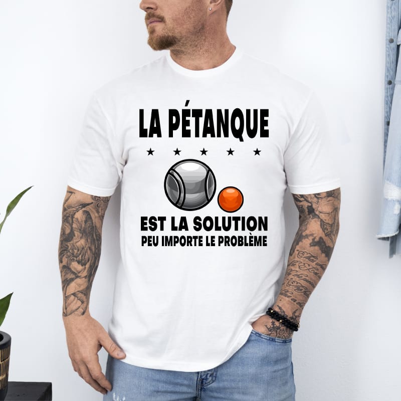T shirt pétanque solution peu importe problème blanc