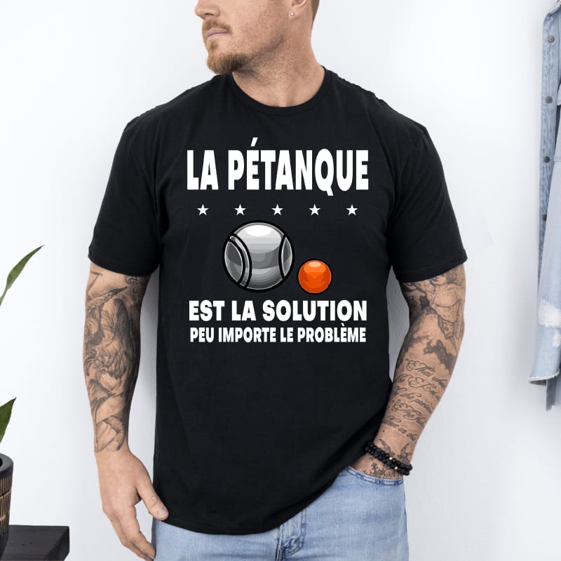 T shirt pétanque solution peu importe problème noir T shirt pétanque solution peu importe problème noir