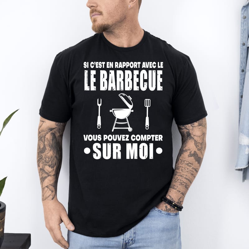T shirt si en rapport avec barbecue compter sur moi noir